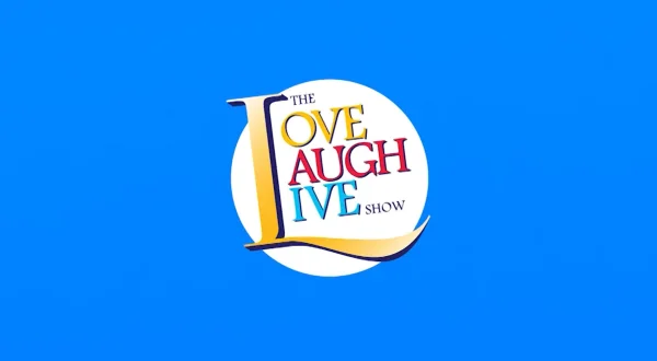 The Love Laugh Live Show