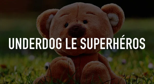 Underdog le superhéros
