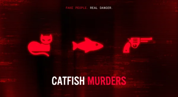 Catfish Murders
