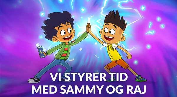 Vi styrer tid med Sammy og Raj
