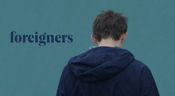 Foreigners