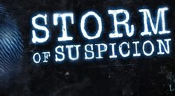 Storm of Suspicion