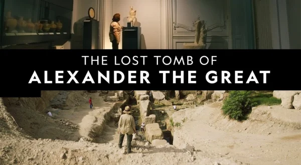The Lost Tomb of Alexander the Great