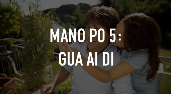 Mano Po 5: Gua Ai Di