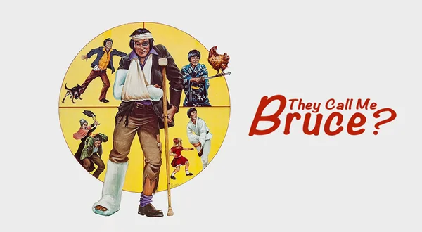 They Call Me Bruce?