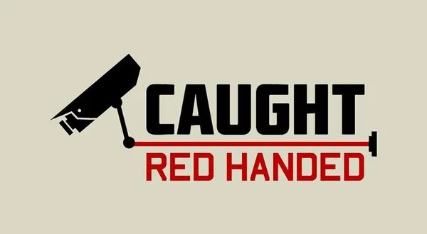 Caught Red Handed
