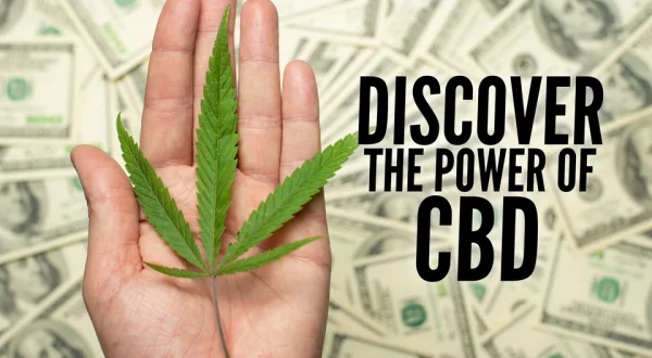 Discover the Power of CBD