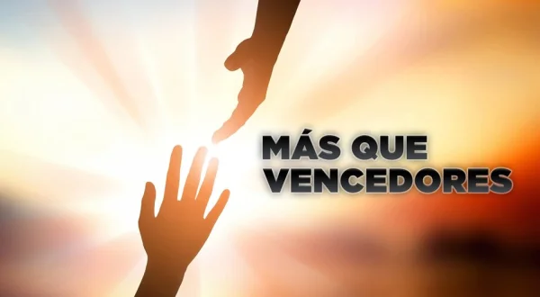 Más que vencedores