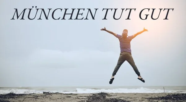 München tut gut