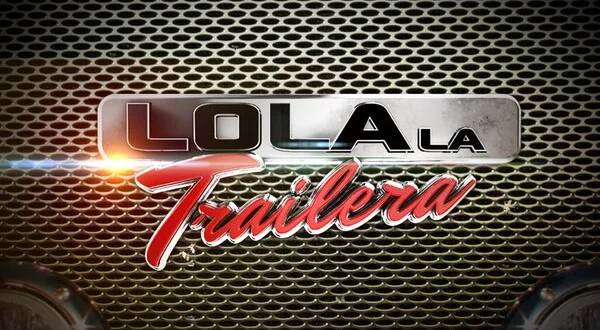 Lola, la trailera