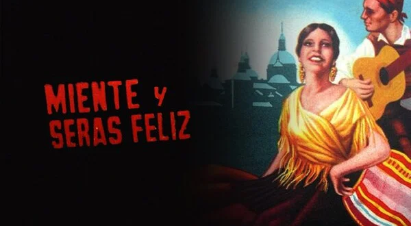 Miente y serás feliz