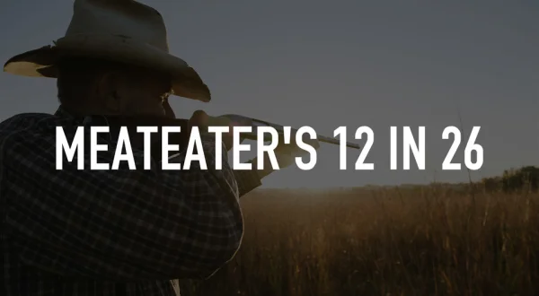 MeatEater's 12 in 26