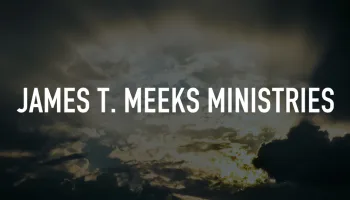 James T. Meeks Ministries