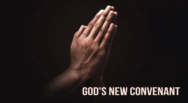 God's New Convenant