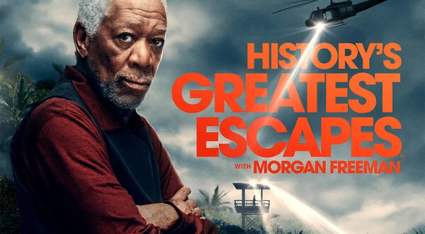 History's Greatest Escapes With Morgan Freeman