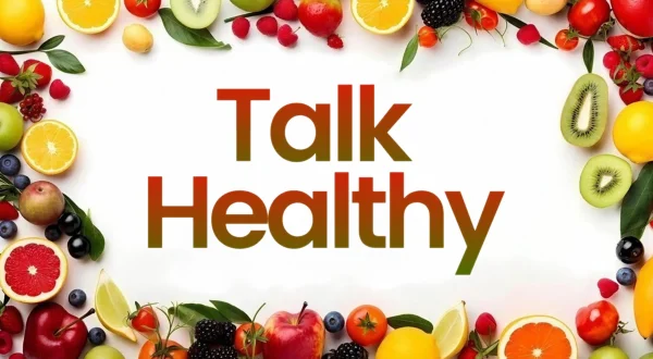 Talk Healthy