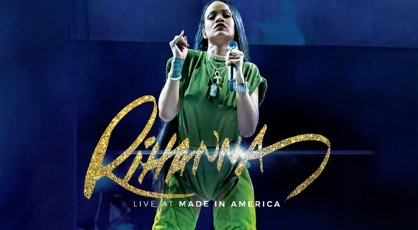 Rihanna: Live at Made in America