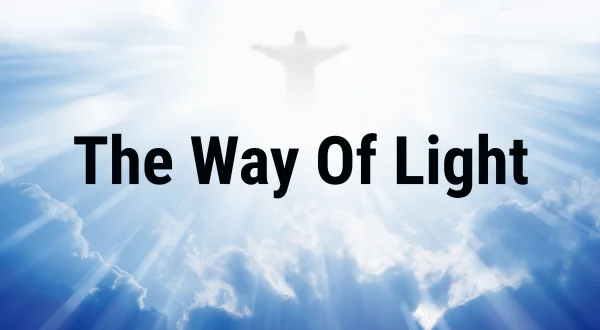 The Way Of Light