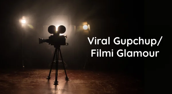 Viral Gupchup/ Filmi Glamour