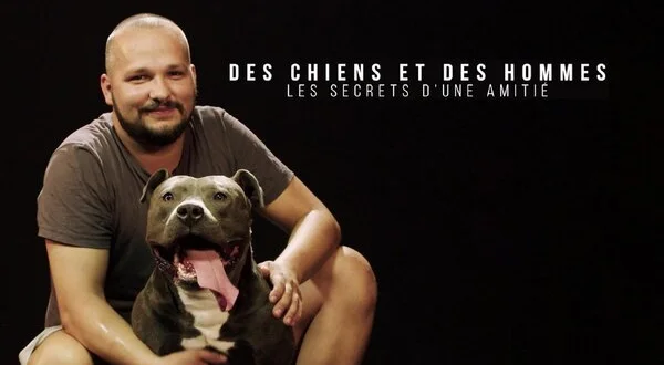 Des chiens et des hommes : les secrets d'une amitié
