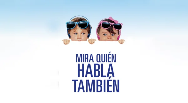 Mira quién habla también