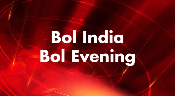 Bol India Bol Evening