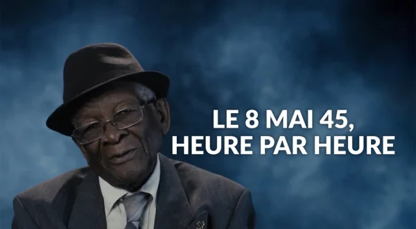 Le 8 mai 45, heure par heure