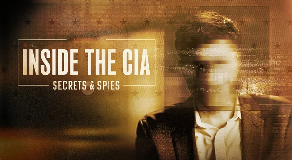 Inside the CIA: Secrets and Spies