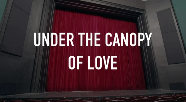 Under the Canopy of Love