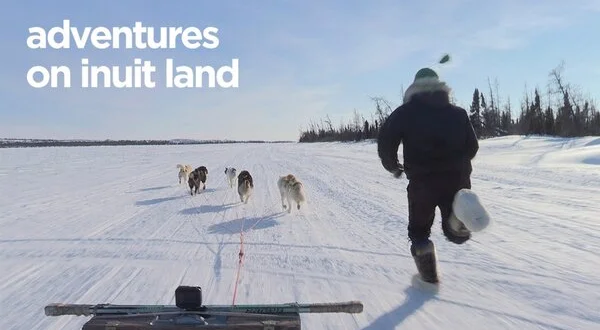Adventures on Inuit Land