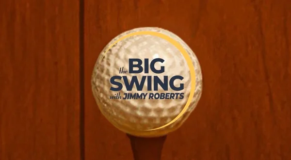 Live: The Big Swing With Jimmy Roberts