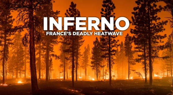 Inferno: France's Deadly Heatwave