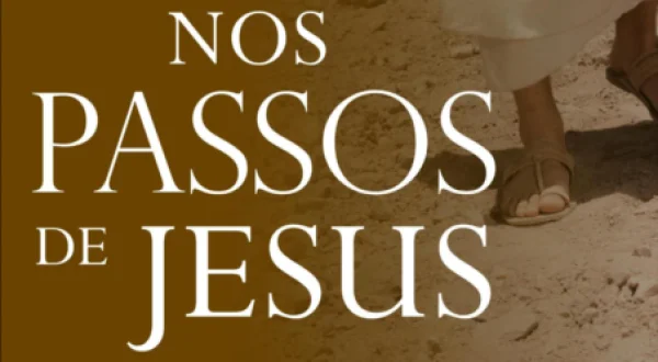 Nos Passos de Jesus