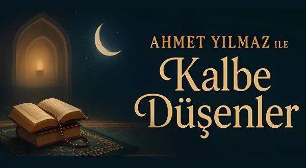 Ahmet Yılmaz İle Kalbe Düşenler