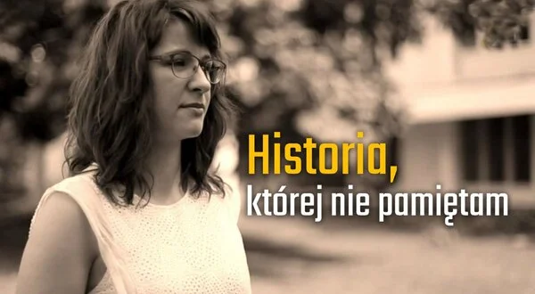 Historia, której nie pamiętam
