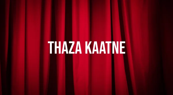 Thaza Kaatne
