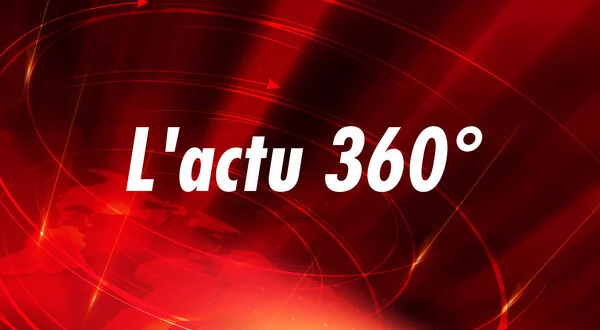 Live: L'actu 360°
