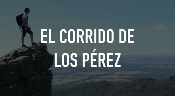 El corrido de los Pérez