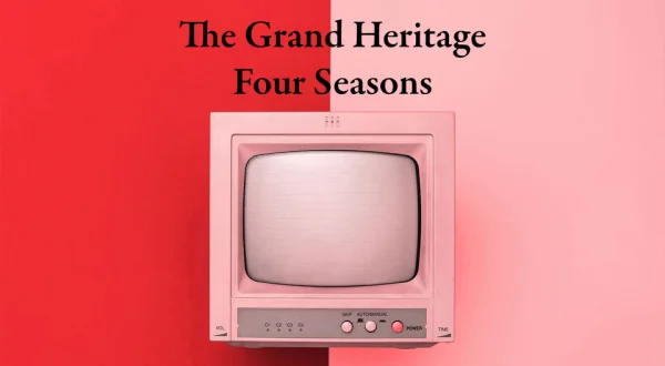 The Grand Heritage Four Seasons