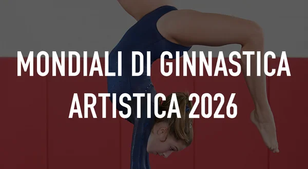 Mondiali di ginnastica artistica 2026