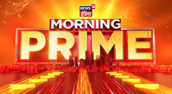 News18 India Morning Prime