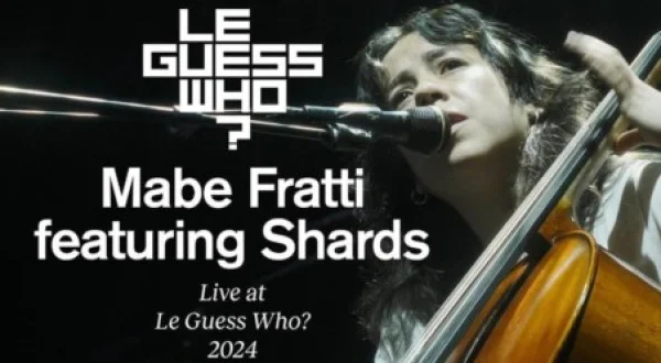 Mabe Fratti Featuring Shards / Live At Le Guess Who?
