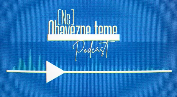 Podkast: (Ne)obavezne teme