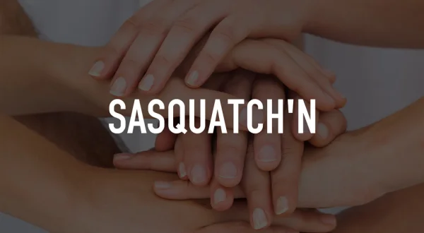 Sasquatch'n