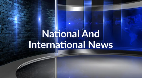 National And International News