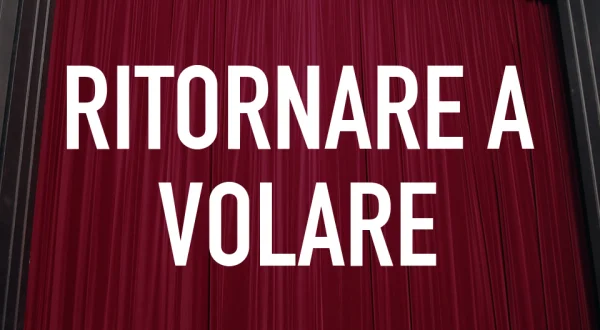 Ritornare a volare