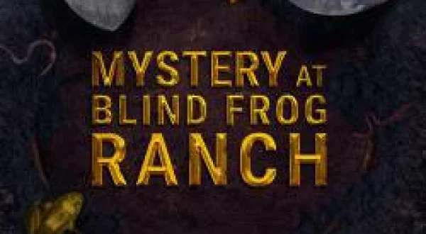 Blind Frog Çiftliğinin Gizemi