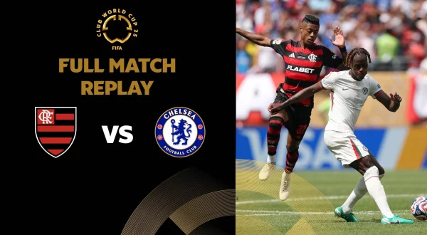 CR Flamengo v Chelsea FC - Group D - FIFA Club World Cup 2025™ - Full Match Replay