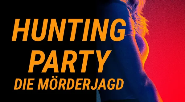 Hunting Party - Die Mörderjagd