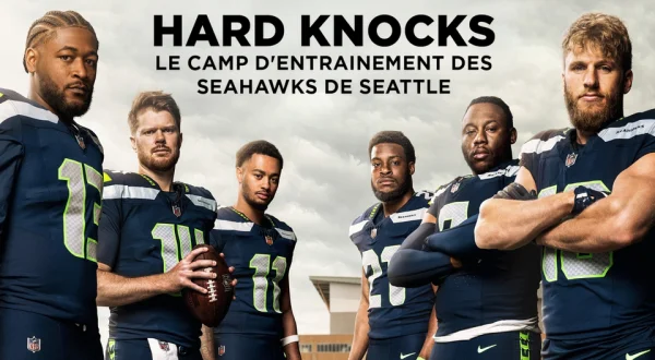 Hard Knocks: le camp d'entrainement des Seahawks de Seattle